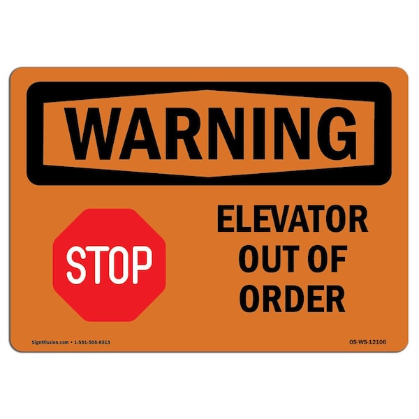 Safety Sign, OSHA WARNING, 18" Height, Rigid Plastic, Elevator Out Of Order, Landscape